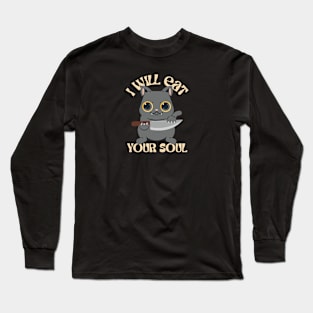 I Will Eat Your Soul Long Sleeve T-Shirt